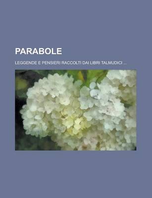 Book cover for Parabole; Leggende E Pensieri Raccolti Dai Libri Talmudici