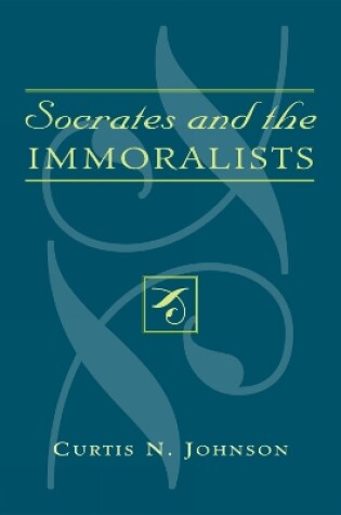 Cover of Socrates and the Immoralists