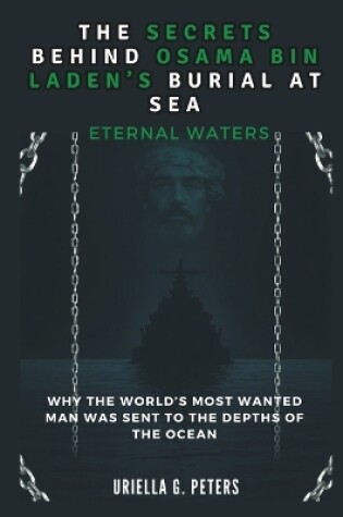 Cover of The Secrets Behind Osama Bin Laden's Burial at Sea