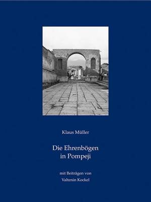 Book cover for Die Ehrenbogen In Pompeji