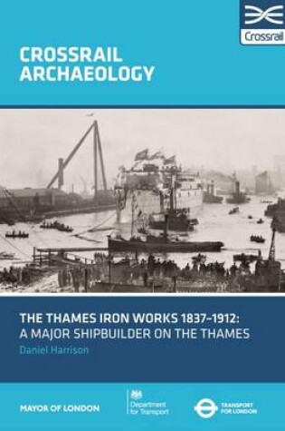 Cover of ﻿The Thames Iron Works 1837–1912