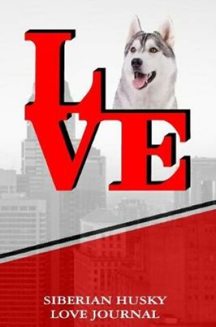 Cover of Siberian Husky Love Journal
