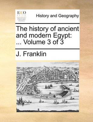 Book cover for The History of Ancient and Modern Egypt