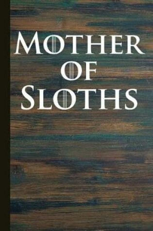 Cover of Mother of Sloths