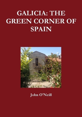 Book cover for Galicia: the Green Corner of Spain