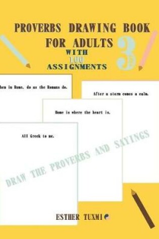 Cover of proverbs drawing book for adults with 100 assignments