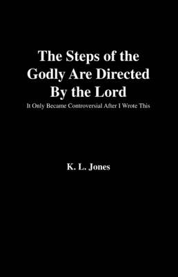 Book cover for The Steps of the Godly are Directed by the Lord