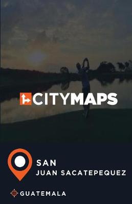 Book cover for City Maps San Juan Sacatepequez Guatemala