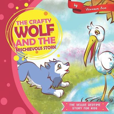 Book cover for The Crafty wolf and the Mischievous Stork