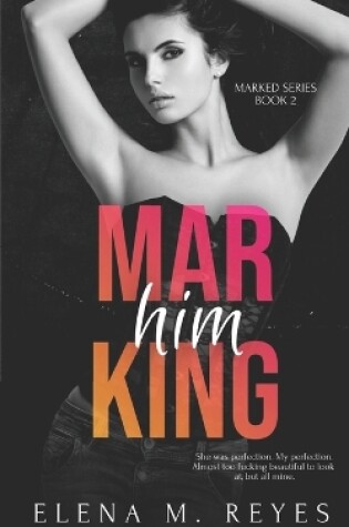 Cover of Marking Him