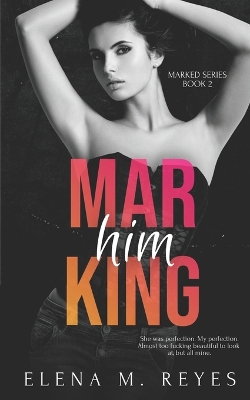 Cover of Marking Him