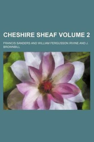 Cover of Cheshire Sheaf Volume 2