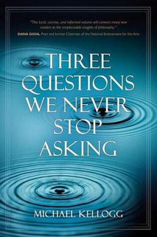 Cover of Three Questions We Never Stop Asking