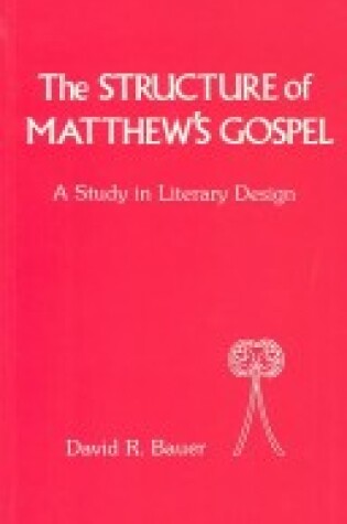 Cover of The Structure of Matthew's Gospel