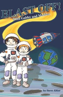 Book cover for Blast Off! With Gabby and Maddox