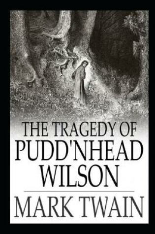 Cover of THE TRAGEDY OF PUDD'NHEAD WILSON annotated book