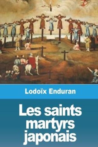 Cover of Les saints martyrs japonais