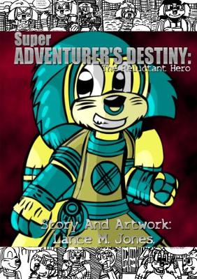 Book cover for Super Adventurer's Destiny: the Reluctant Hero.