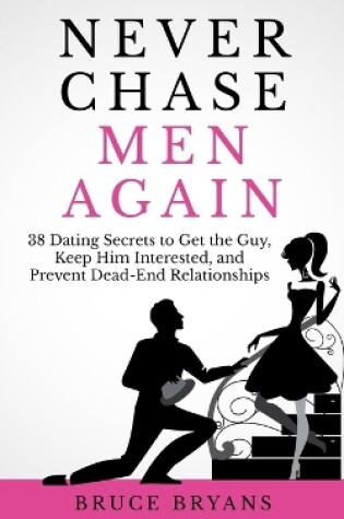 Cover of Never Chase Men Again