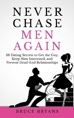 Book cover for Never Chase Men Again