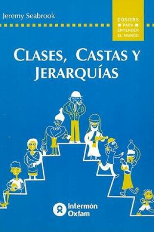Cover of Clases, Castas y Jerarquias