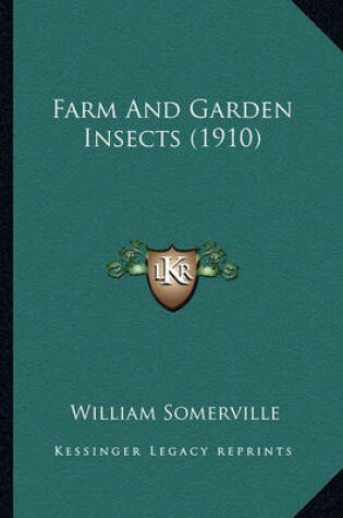 Cover of Farm and Garden Insects (1910)