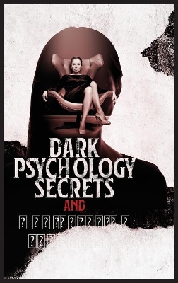Book cover for Dark Psychology Secrets and Manipulation Techniques