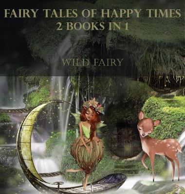 Book cover for Fairy Tales Of Happy Times