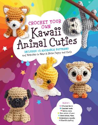 Book cover for Crochet Your Own Kawaii Animal Cuties