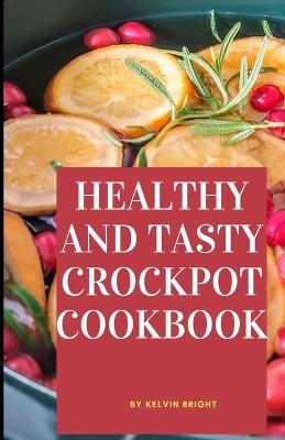 Book cover for Healthy and Tasty Crockpot Cookbook