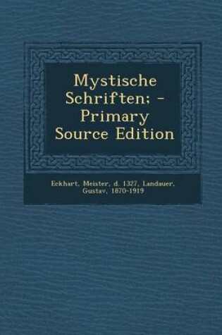 Cover of Mystische Schriften; - Primary Source Edition