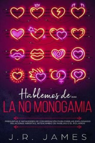 Cover of Hablemos de... La No Monogamia