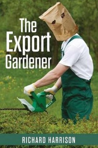 Cover of The Export Gardener