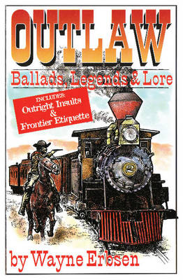 Book cover for Outlaw Ballads Legends And Lore
