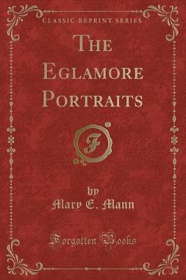 Book cover for The Eglamore Portraits (Classic Reprint)