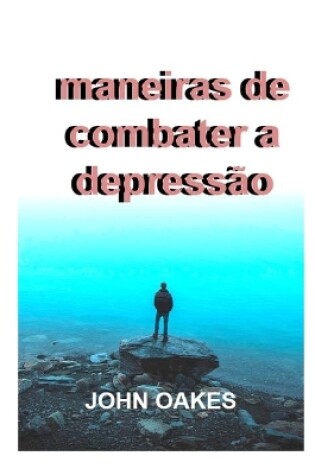 Cover of Maneiras de combater a depressão