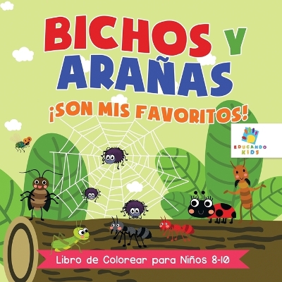 Book cover for Bichos y Arañas ¡Son Mis Favoritos!