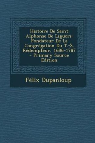 Cover of Histoire de Saint Alphonse de Liguori