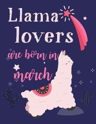 Cover of Llama Lovers Are Born In March