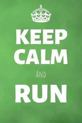 Book cover for Keep Calm And Run