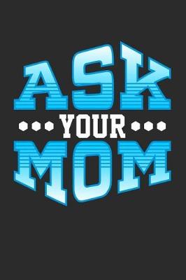 Book cover for Ask Your Mom