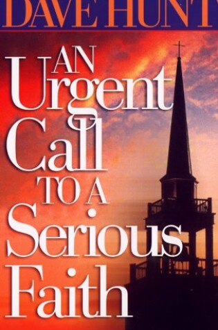 Cover of An Urgent Call to a Serious Faith
