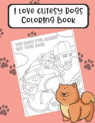 Book cover for I Love Cutesy Dogs Coloring Book