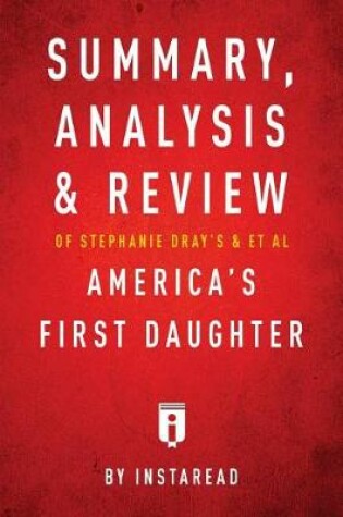 Cover of Summary, Analysis & Review of Stephanie Dray's and Laura Kamoie's America's First Daughter by Instaread