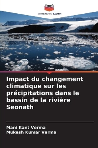 Cover of Impact du changement climatique sur les pr�cipitations dans le bassin de la rivi�re Seonath