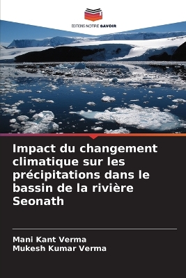 Book cover for Impact du changement climatique sur les pr�cipitations dans le bassin de la rivi�re Seonath