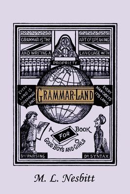 Book cover for Grammar-Land (Yesterday's Classics)