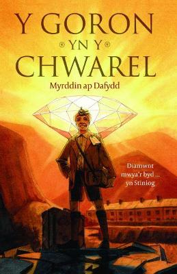 Book cover for Goron yn y Chwarel, Y