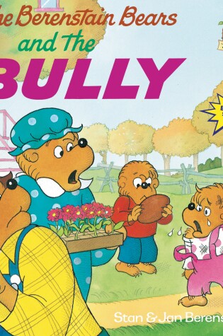 The Berenstain Bears and the Bully