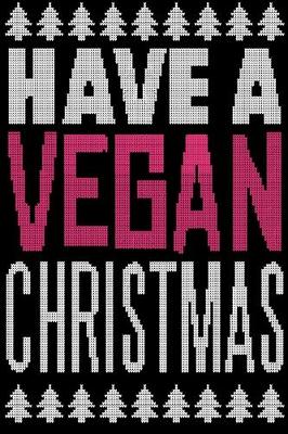 Book cover for Have A Vegan Christmas